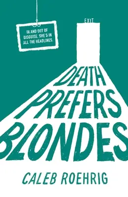 La mort préfère les blondes - Death Prefers Blondes