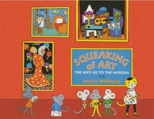 Le grincement de l'art : Les souris vont au musée - Squeaking of Art: The Mice Go to the Museum