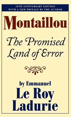 Montaillou : la terre promise de l'erreur - Montaillou: The Promised Land of Error