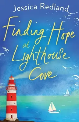 Trouver l'espoir à Lighthouse Cove - Finding Hope at Lighthouse Cove
