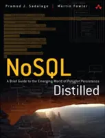 Nosql Distilled : Un bref guide du monde émergent de la persistance polyglotte - Nosql Distilled: A Brief Guide to the Emerging World of Polyglot Persistence