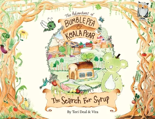 Les aventures de Bumble Pea et Koala Pear : La recherche du sirop - The Adventures of Bumble Pea and Koala Pear: The Search For Syrup