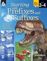 Commencer par les préfixes et les suffixes [Avec CDROM] - Starting with Prefixes and Suffixes [With CDROM]