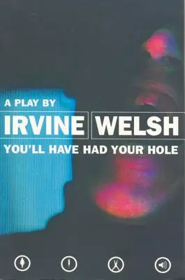 Vous aurez eu votre trou - You'll Have Had Your Hole