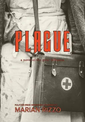 La peste : un roman de la grande grippe - Plague: a novel of the great influenza