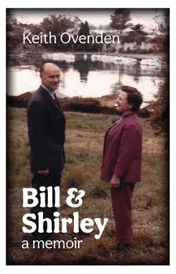 Bill et Shirley : Un mémoire - Bill and Shirley: A Memoir