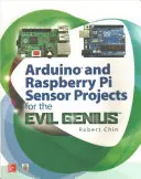 Projets de capteurs Arduino et Raspberry Pi pour le génie du mal - Arduino and Raspberry Pi Sensor Projects for the Evil Genius