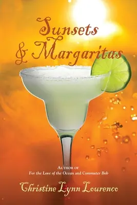 Couchers de soleil et margaritas - Sunsets & Margaritas