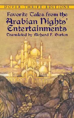 Contes préférés des divertissements des Mille et une nuits - Favorite Tales from the Arabian Nights' Entertainments