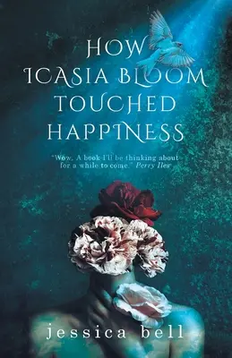 Comment Icasia Bloom a touché le bonheur - How Icasia Bloom Touched Happiness