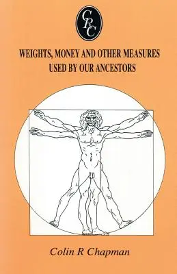 Poids, monnaie et autres mesures utilisés par nos ancêtres - Weights, Money and Other Measures Used by Our Ancestors