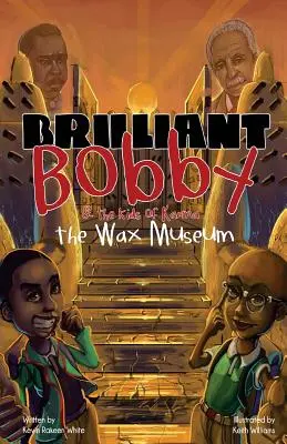 Brilliant Bobby et les enfants du karma : Musée de cire - Brilliant Bobby and The Kids of Karma: Wax Museum
