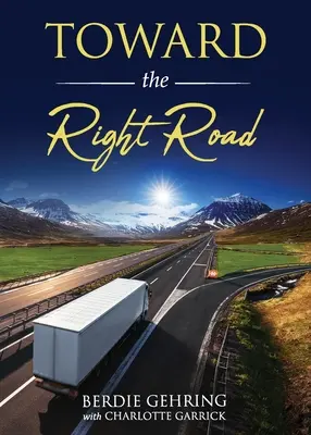 Vers la bonne voie - Toward the Right Road