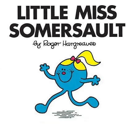 Petite Mademoiselle Somersault - Little Miss Somersault