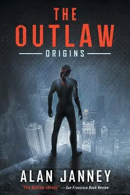 Le hors-la-loi : les origines - The Outlaw: Origins