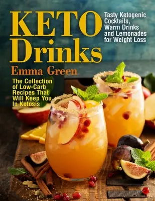 Keto Drinks : Le régime anti-inflammatoire : un plan de repas de 4 semaines pour les débutants avec des recettes faciles pour combattre l'inflammation et retrouver un poids sain. - Keto Drinks: Tasty Ketogenic Cocktails, Warm Drinks and Lemonades for Weight Loss - The Collection of Low-Carb Recipes That Will Ke