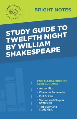 Guide d'étude de Twelfth Night de William Shakespeare - Study Guide to Twelfth Night by William Shakespeare