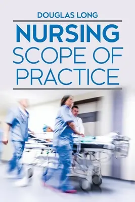 Champ d'application des soins infirmiers - Nursing Scope of Practice