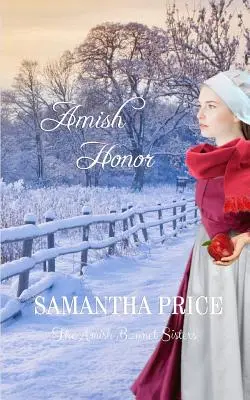Amish Honor : Amish Romance - Amish Honor: Amish Romance
