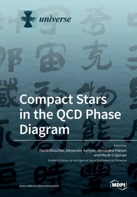 Étoiles compactes dans le diagramme de phase QCD - Compact Stars in the QCD Phase Diagram