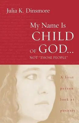 Mon nom est enfant de Dieu ... Pas ces gens-là - My Name Is Child of God ... Not Those People