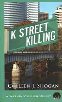 Meurtre de la rue K - K Street Killing