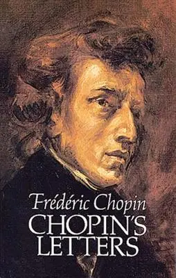 Les lettres de Chopin - Chopin's Letters