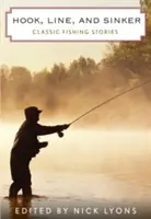 Hook, Line, and Sinker : Histoires de pêche classiques - Hook, Line, and Sinker: Classic Fishing Stories