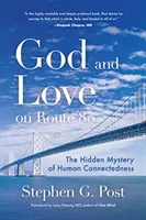 Dieu et l'amour sur la route 80 : Le mystère caché de la connexion humaine (Rêves, miracles, synchronicité et voyage spirituel) - God and Love on Route 80: The Hidden Mystery of Human Connectedness (Dreams, Miracles, Synchronicity, and a Spiritual Journey)