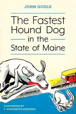 Le chien de chasse le plus rapide de l'État du Maine - The Fastest Hound Dog in the State of Maine