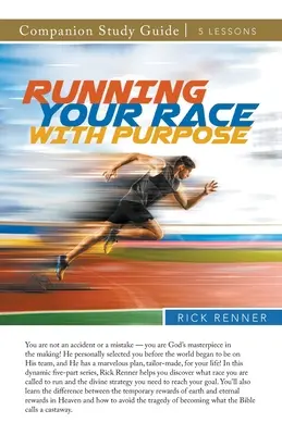 Guide d'étude « Running Your Race With Purpose - Running Your Race With Purpose Study Guide