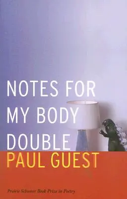 Notes pour ma doublure - Notes for My Body Double