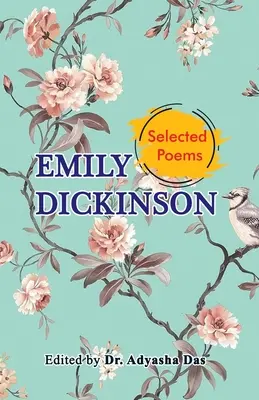 Poèmes choisis d'Emily Dickinson - Selected Poems of Emily Dickinson