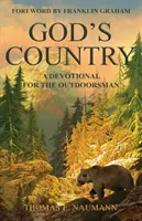 Le pays de Dieu : Une dévotion pour l'homme de plein air - God's Country: A Devotional for the Outdoorsman