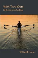 Avec deux avirons : Réflexions sur la godille - With Two Oars: Reflections on Sculling