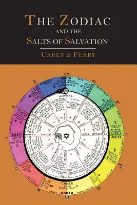 Le zodiaque et les sels de salut : Deux parties - The Zodiac and the Salts of Salvation: Two Parts