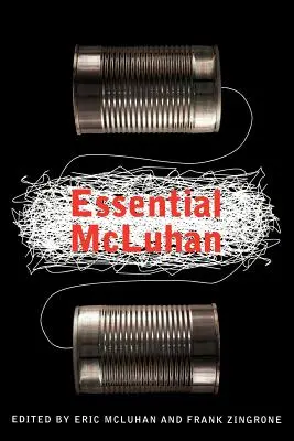 L'essentiel de McLuhan - The Essential McLuhan