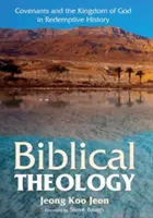 La théologie biblique - Biblical Theology