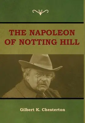 Le Napoléon de Notting Hill - The Napoleon of Notting Hill