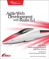 Développement Web agile avec Rails 5.1 - Agile Web Development with Rails 5.1
