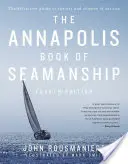 Le livre d'Annapolis sur le matelotage - The Annapolis Book of Seamanship