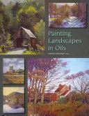 Peindre des paysages à l'huile - Painting Landscapes in Oils