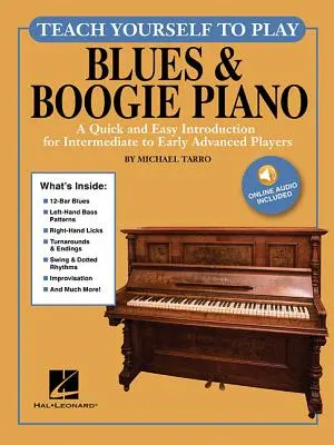 Teach Yourself to Play Blues & Boogie Piano : Une introduction rapide et facile pour les joueurs intermédiaires et débutants [avec code d'accès]. - Teach Yourself to Play Blues & Boogie Piano: A Quick and Easy Introduction for Intermediate to Early Advanced Players [With Access Code]