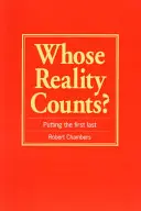 La réalité de qui compte ? Mettre le premier au dernier plan - Whose Reality Counts?: Putting the First Last