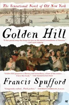 Golden Hill : Un roman du vieux New York - Golden Hill: A Novel of Old New York