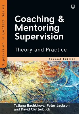 Coaching et mentorat Supervision : Théorie et pratique - Coaching and Mentoring Supervision: Theory and Practice