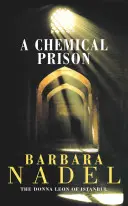 Chemical Prison (Inspector Ikmen Mystery 2) - Un meurtre mystérieux à Istanbul qui ne laisse personne indifférent. - Chemical Prison (Inspector Ikmen Mystery 2) - An unputdownable Istanbul-based murder mystery