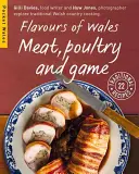 Saveurs du Pays de Galles - Viande, volaille et gibier - Flavours of Wales - Meat, Poultry and Game