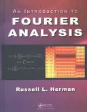 Introduction à l'analyse de Fourier - An Introduction to Fourier Analysis