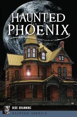 Phoenix hanté - Haunted Phoenix